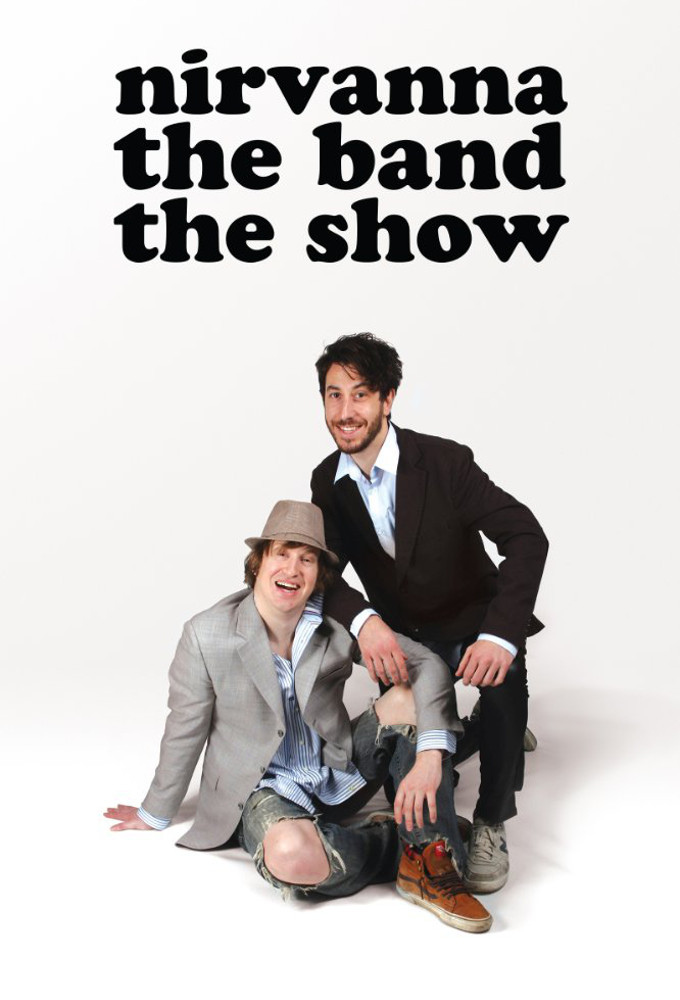 Poster de la serie Nirvanna the Band the Show