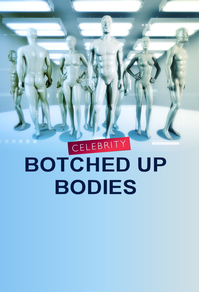 Poster de la serie Celebrity Botched Up Bodies