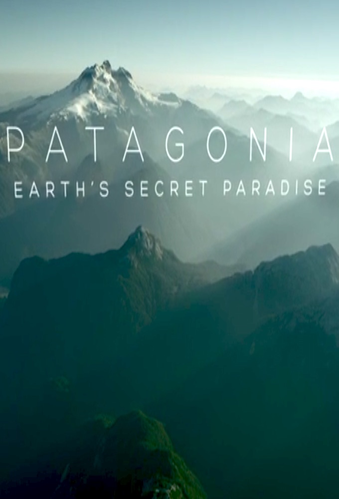 Poster de la serie Patagonia: Earth's Secret Paradise