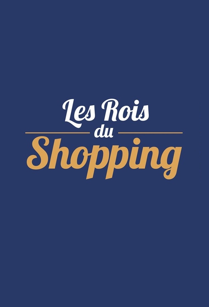 Poster de la serie Les rois du shopping