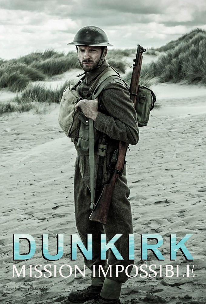 Poster de la serie Dunkirk Mission Impossible