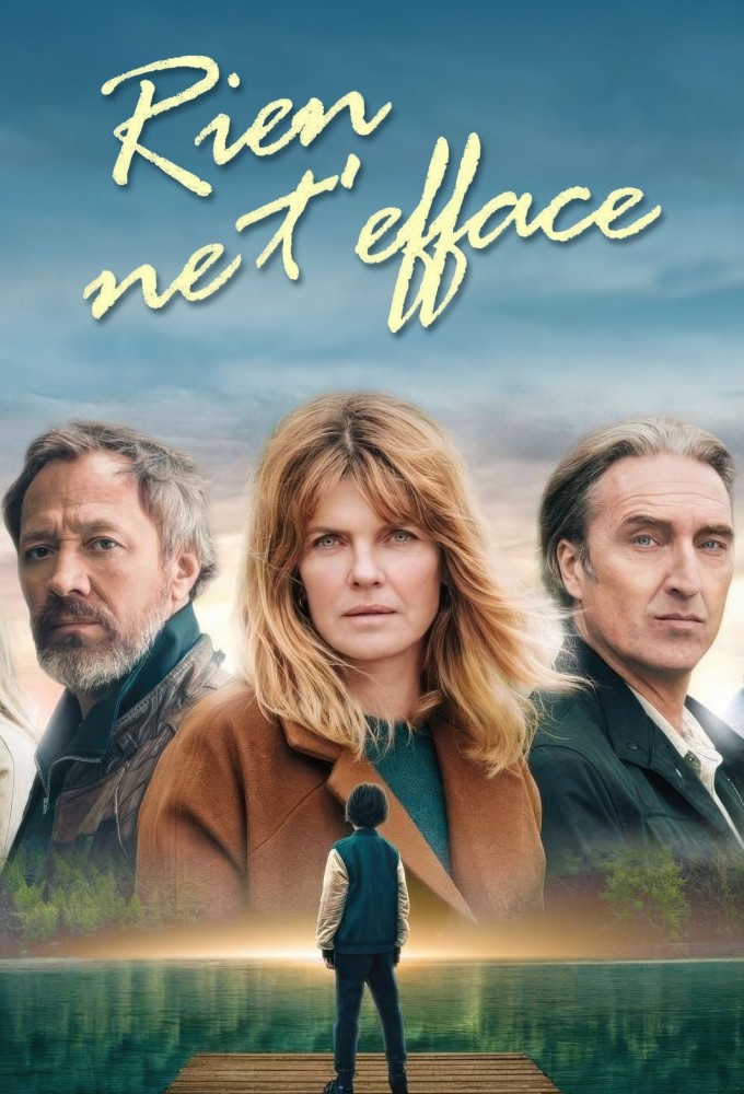 Poster de la serie Rien ne t'efface
