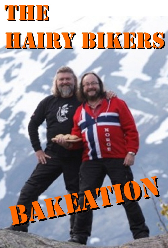 Poster de la serie The Hairy Bikers Bakeation