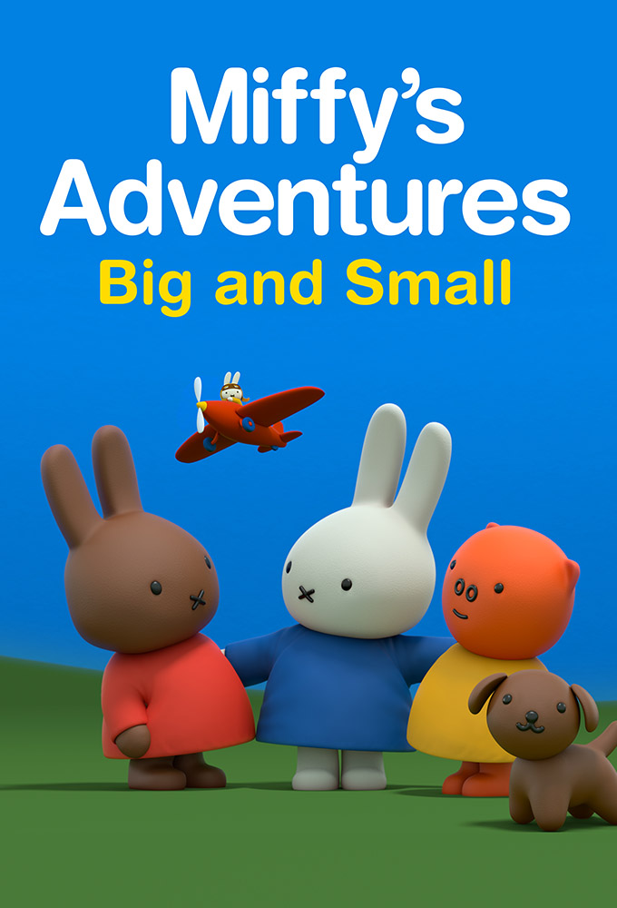 Poster de la serie Miffy petites et grandes aventures