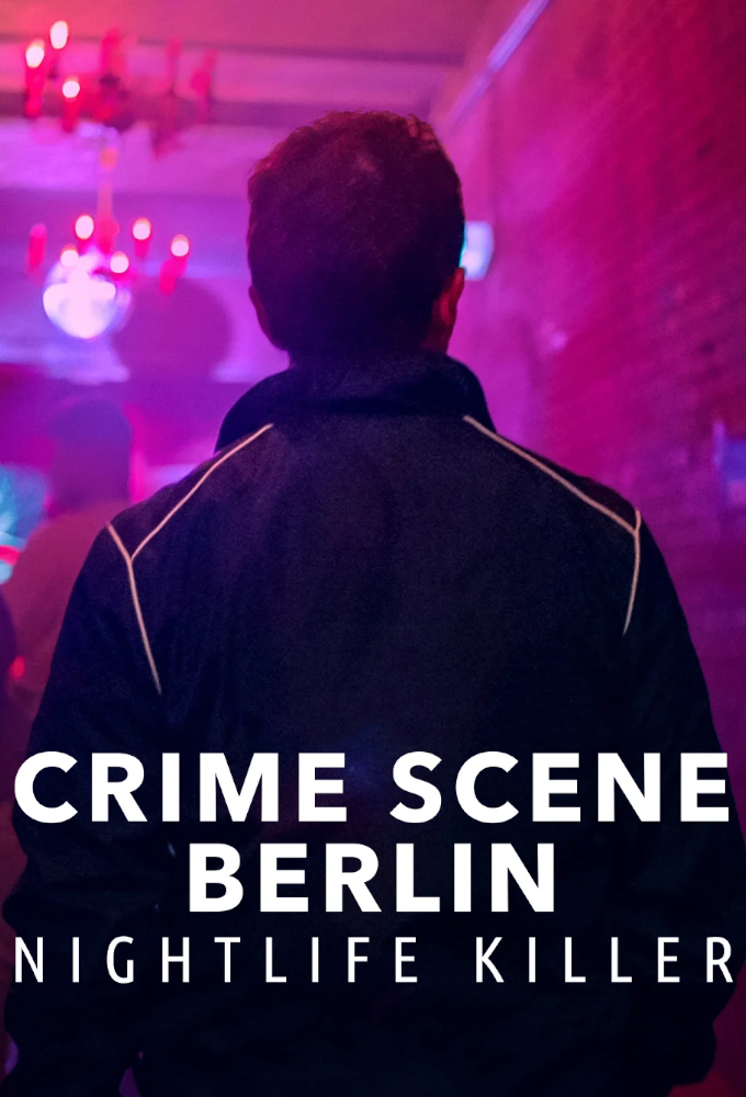 Poster de la serie Crime Scene Berlin: Nightlife Killer