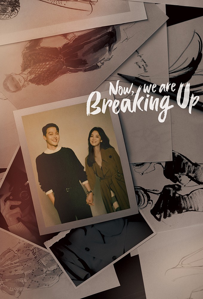 Poster de la serie Now, We Are Breaking Up