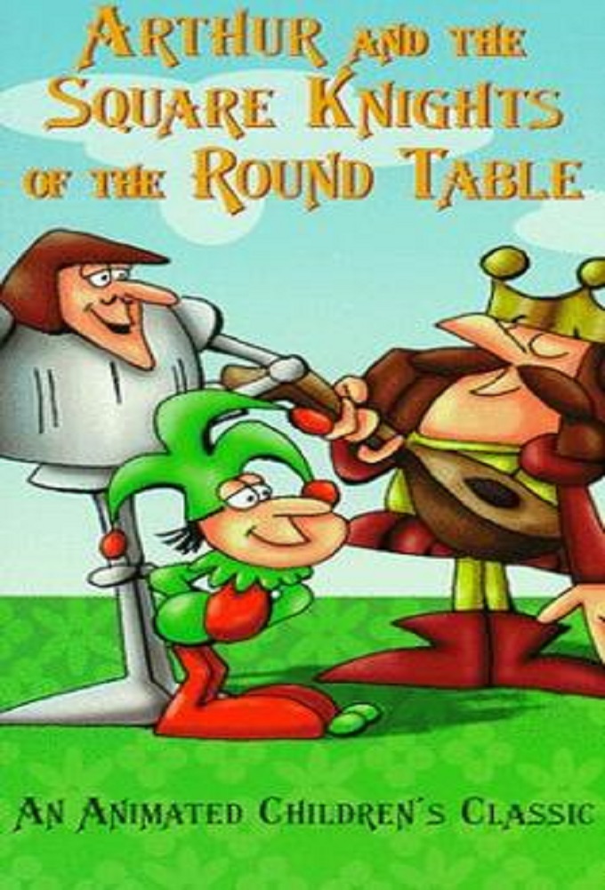 Poster de la serie Arthur! And the Square Knights of the Round Table