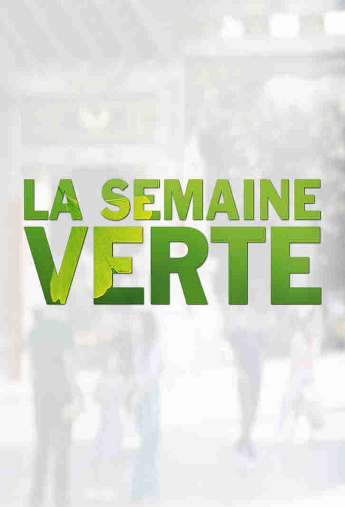 Poster de la serie La semaine verte