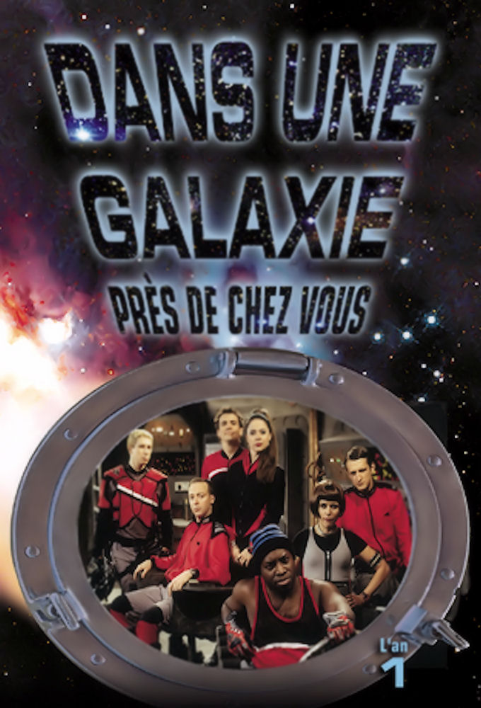 Poster de la serie Dans une galaxie près de chez vous