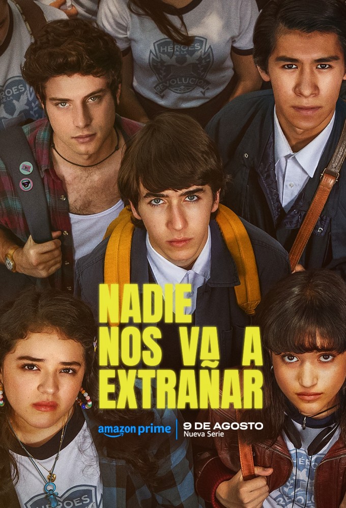 Poster de la serie Nadie nos va a extrañar