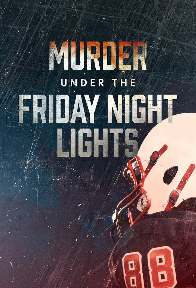 Poster de la serie Murder Under the Friday Night Lights