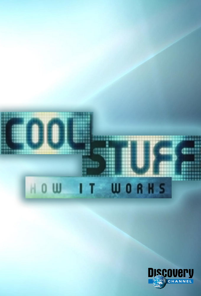 Poster de la serie Cool Stuff And How It Works