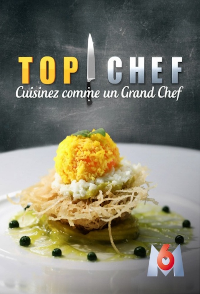 Poster de la serie Top Chef France : Cuisinez comme un grand chef