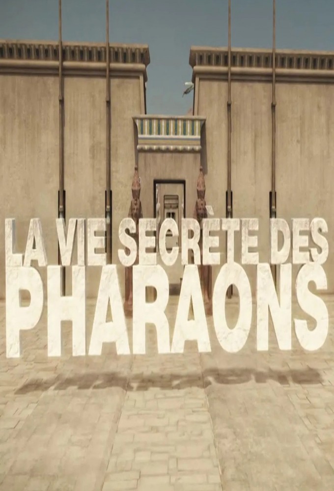 Poster de la serie The secret life of the pharaohs