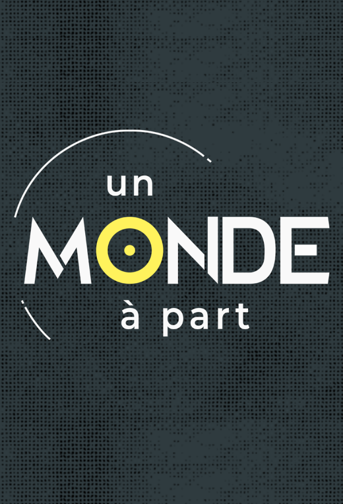 Poster de la serie Un Monde à part