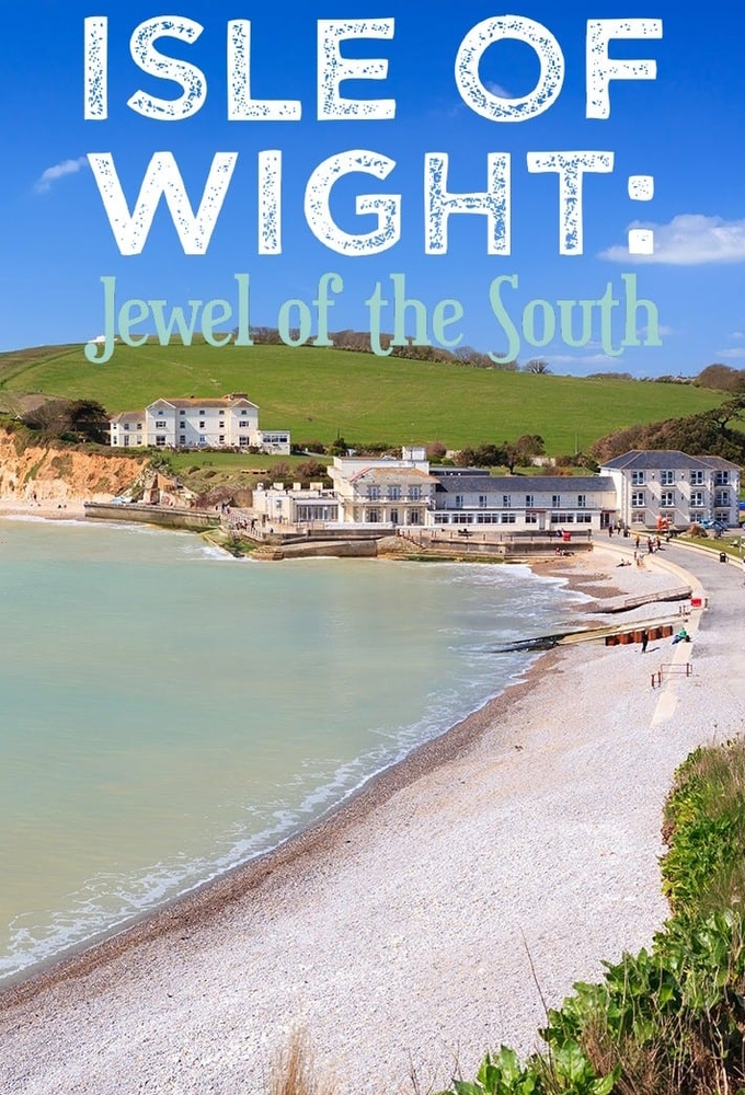 Poster de la serie Isle of Wight: Jewel of the South