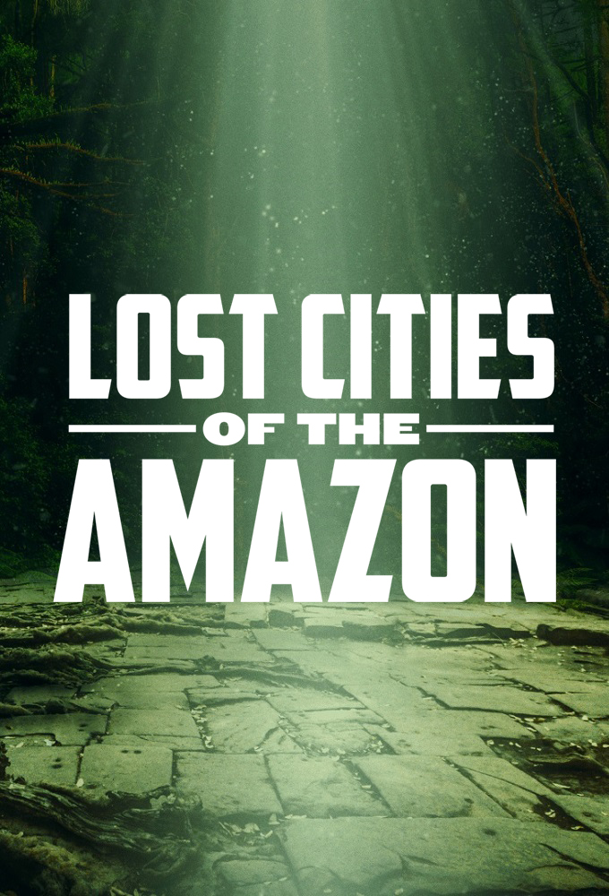 Poster de la serie Lost Cities of the Amazon