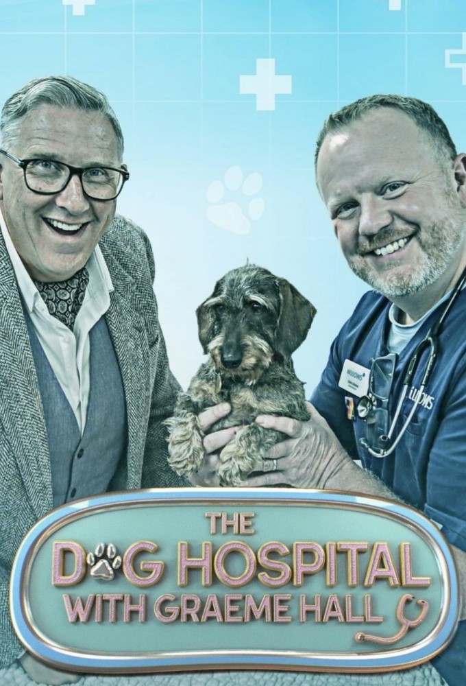 Poster de la serie The Dog Hospital with Graeme Hall