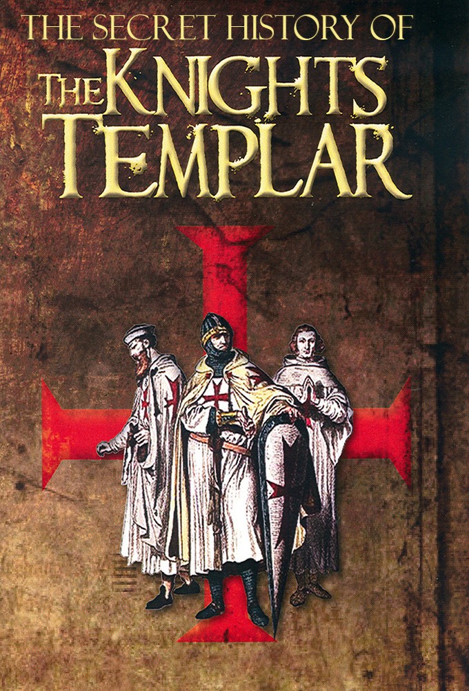 Poster de la serie The Secret Story Of The Knights Templar