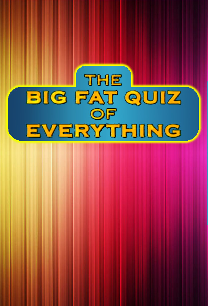 Poster de la serie The Big Fat Quiz of Everything