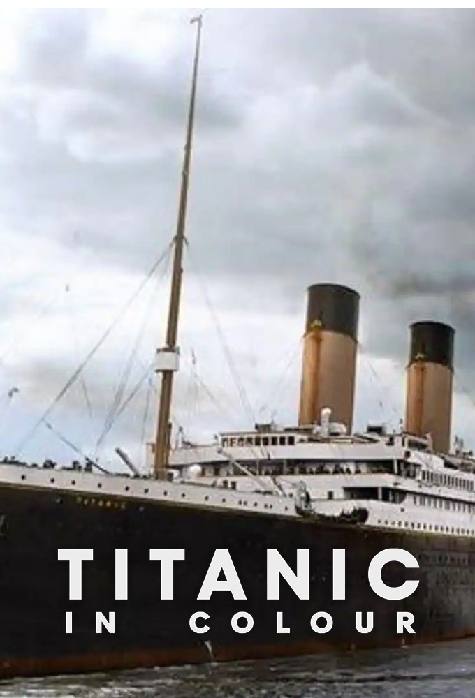 Poster de la serie Titanic in Colour