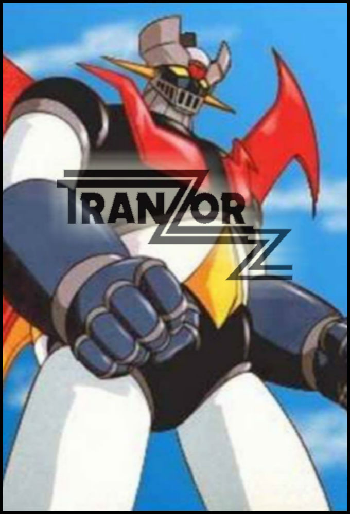 Poster de la serie Tranzor Z