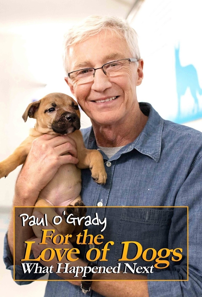 Poster de la serie Paul O'Grady For the Love of Dogs: What Happened Next