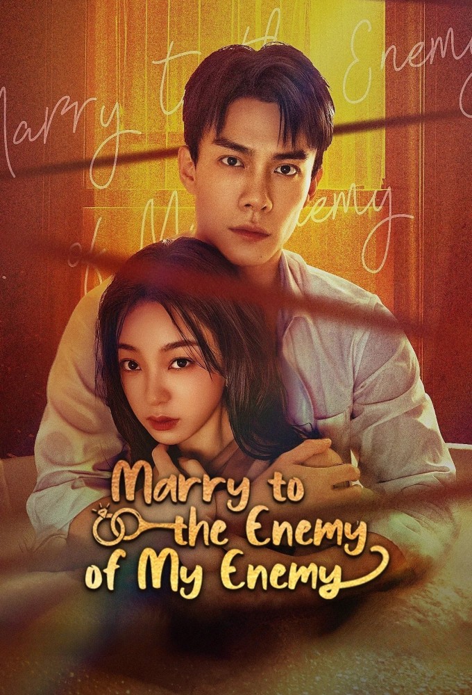 Poster de la serie Marry to the Enemy of my Enemy