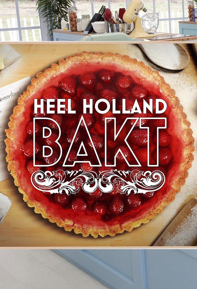 Poster de la serie Heel Holland Bakt