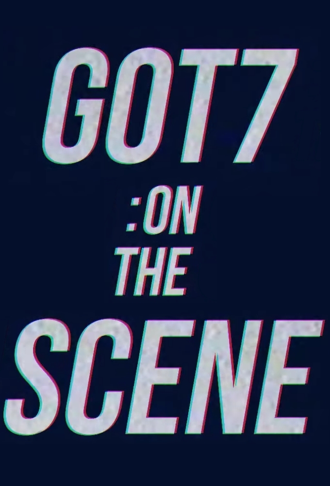 Poster de la serie GOT7:On the Scene