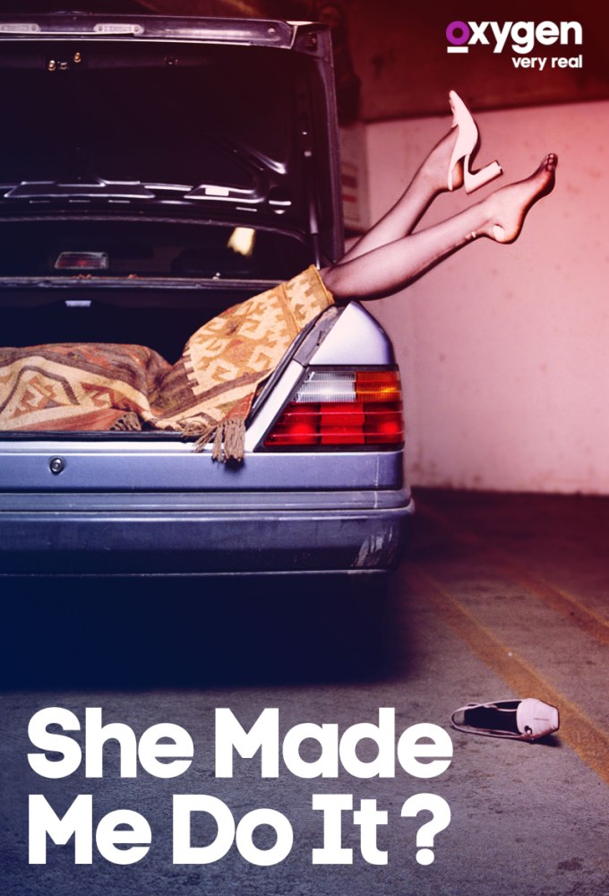 Poster de la serie Snapped: She Made Me Do It