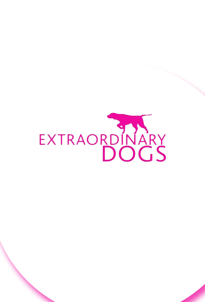 Poster de la serie Extraordinary Dogs