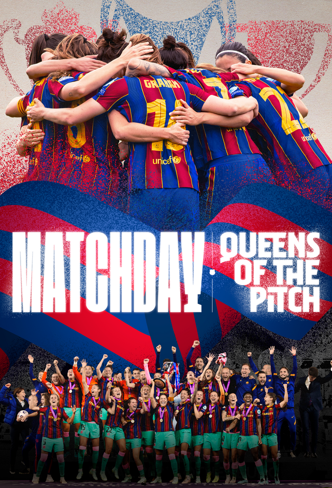 Poster de la serie Matchday: Queens of the Pitch