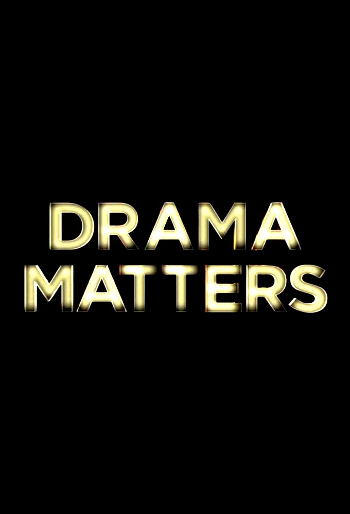 Poster de la serie Drama Matters