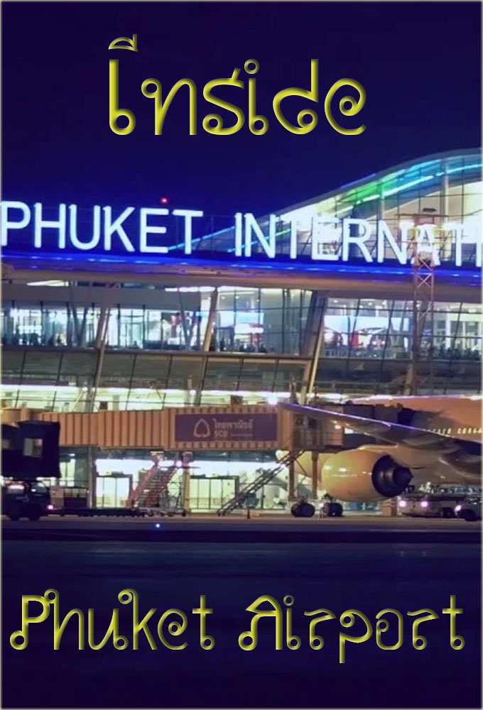 Poster de la serie Inside Phuket Airport