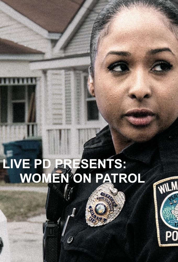 Poster de la serie Live PD Presents: Women on Patrol