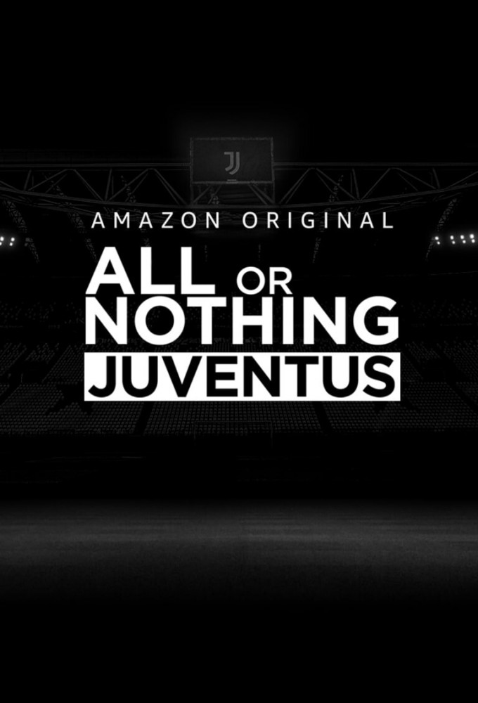 Poster de la serie All Or Nothing: Juventus