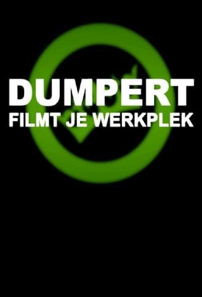Poster de la serie Dumpert Filmt Je Werkplek