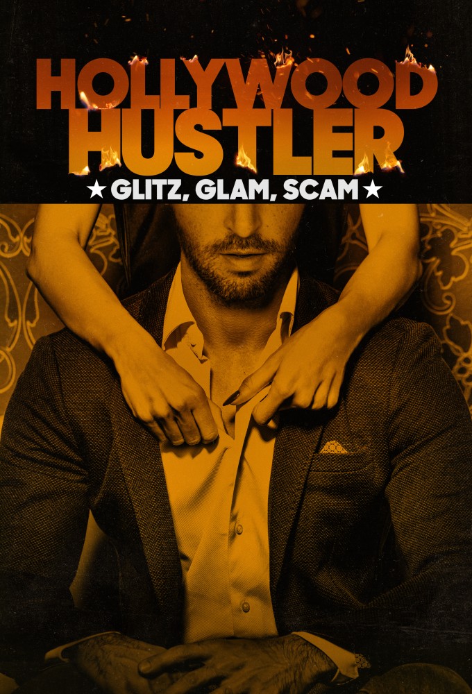 Poster de la serie Hollywood Hustler: Glitz, Glam, Scam