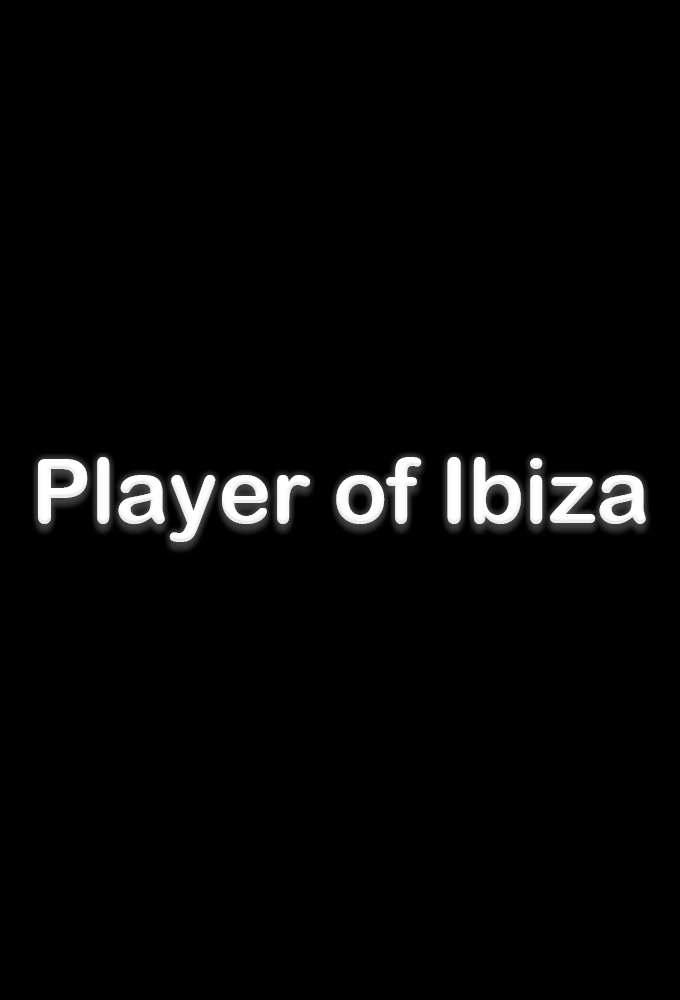 Poster de la serie Player of Ibiza