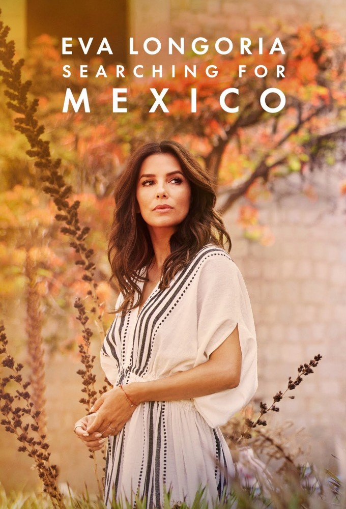 Poster de la serie Eva Longoria: Searching for Mexico