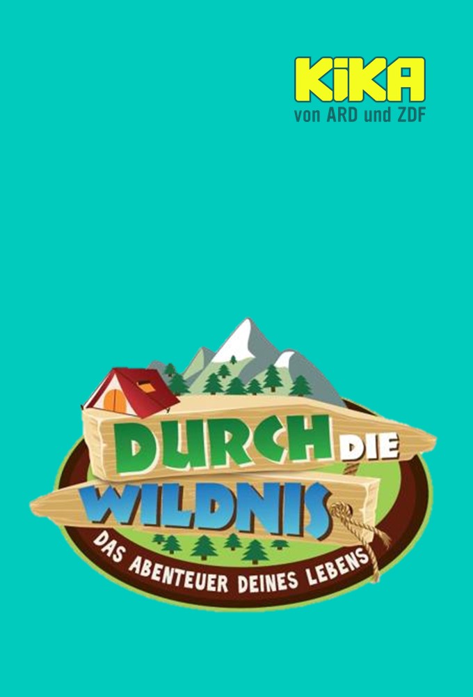 Poster de la serie Durch die Wildnis - Das Abenteuer Deines Lebens