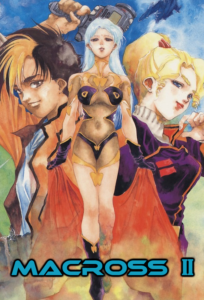 Poster de la serie Macross II