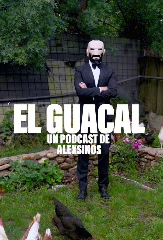 Poster de la serie El Guacal