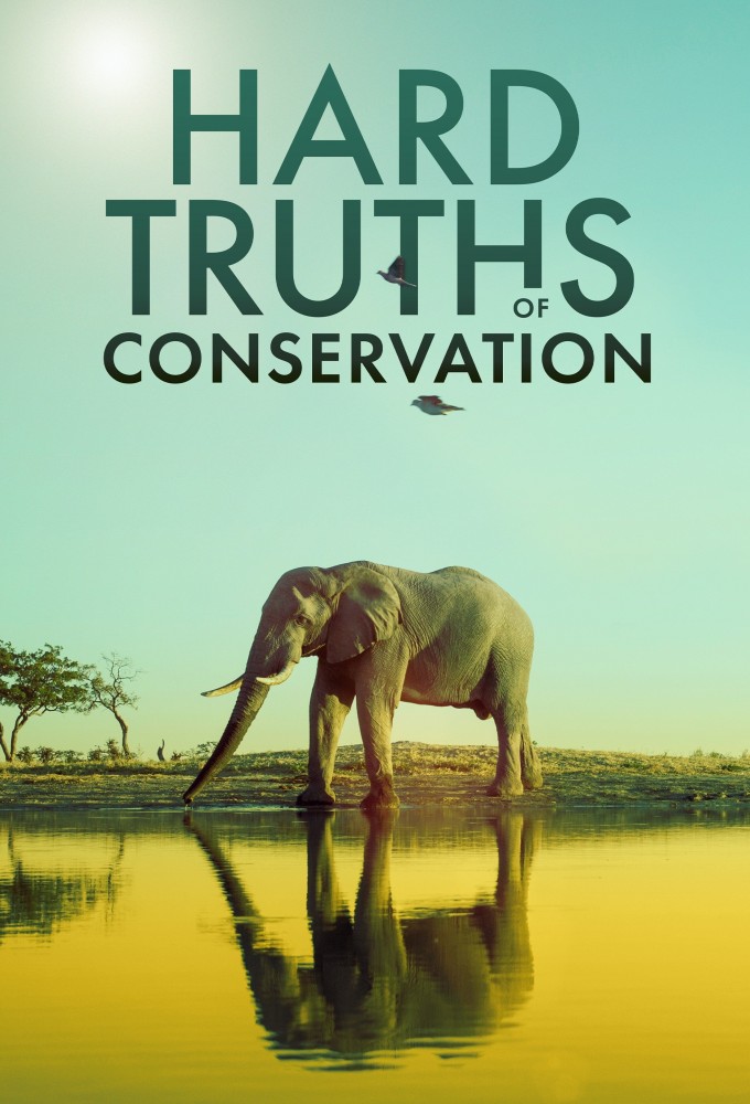 Poster de la serie Hard Truths of Conservation