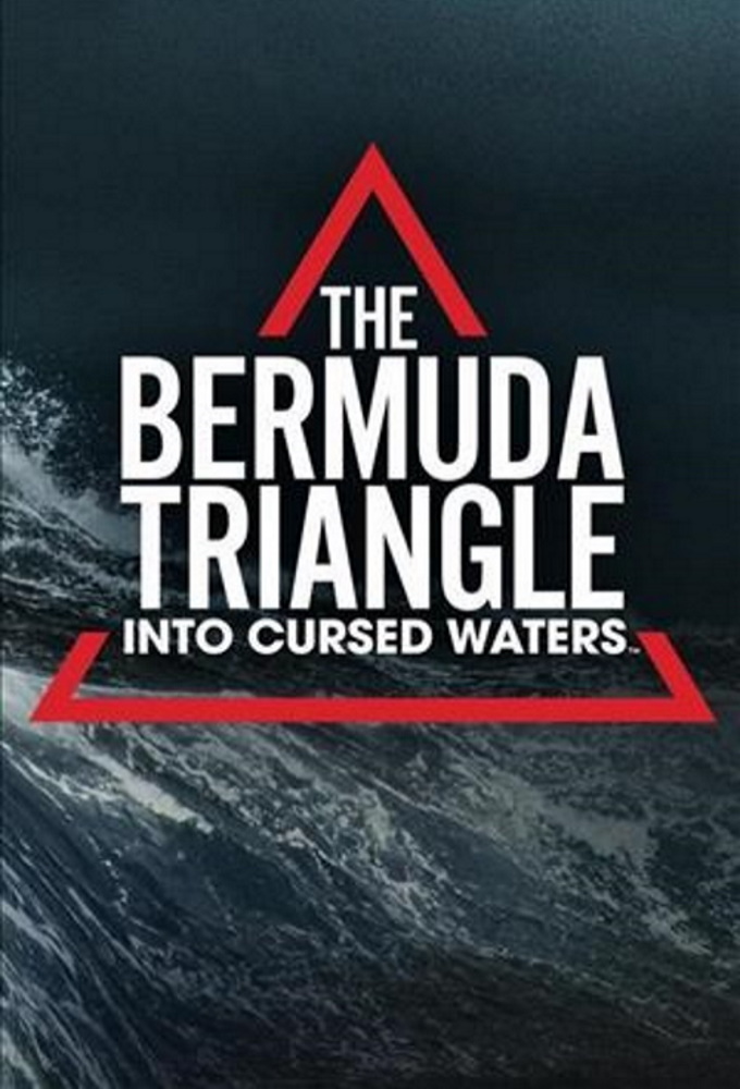 Poster de la serie The Bermuda Triangle: Into Cursed Waters