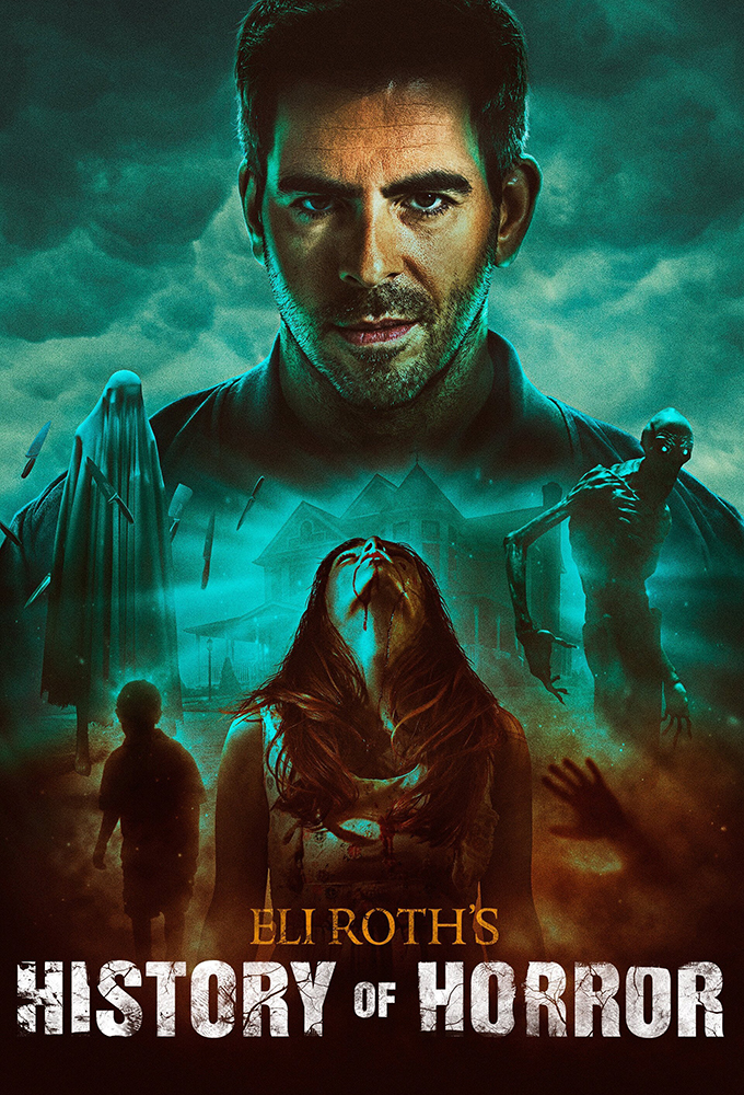 Poster de la serie Eli Roth's History Of Horror