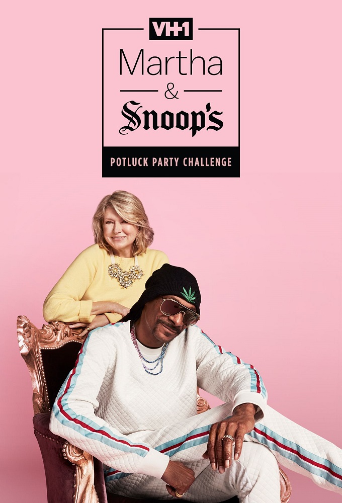 Poster de la serie Martha & Snoop's Potluck Dinner Party