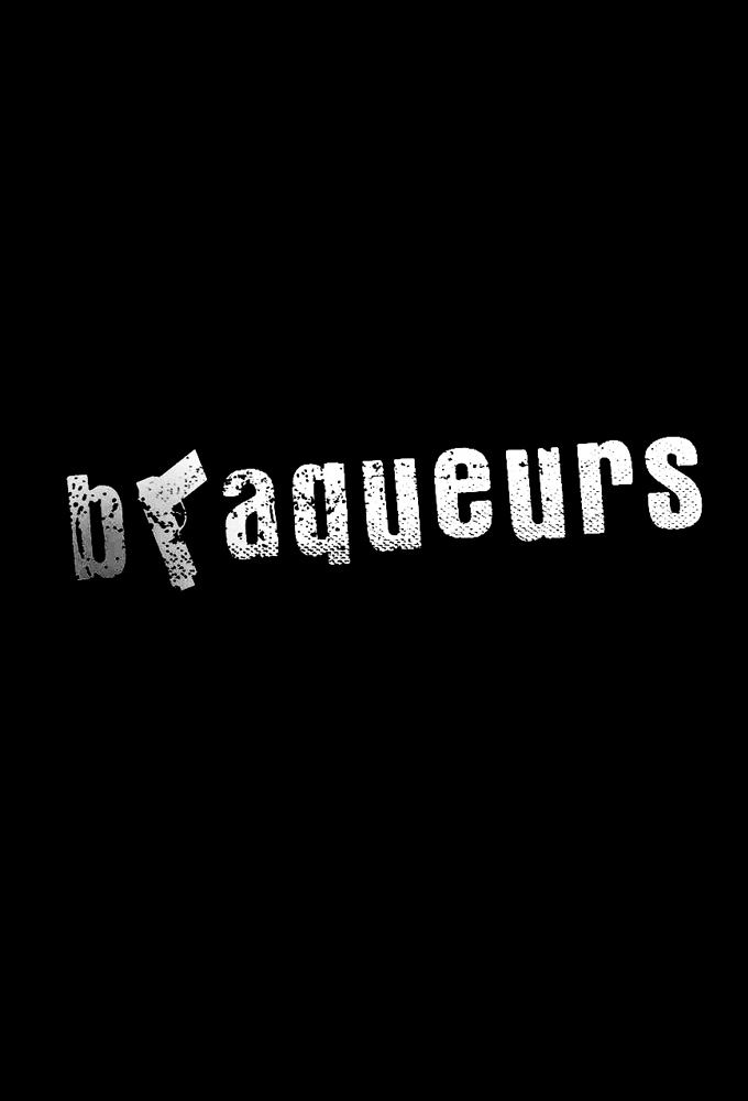 Poster de la serie Braqueurs