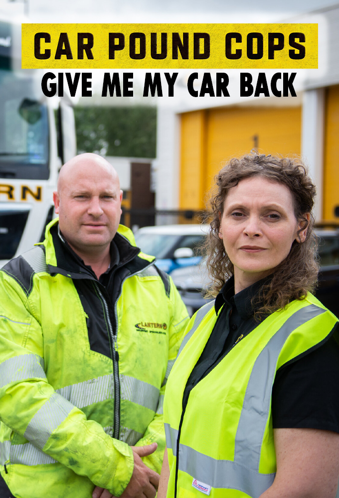 Poster de la serie Car Pound Cops: Give Me My Car Back!